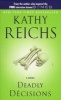 Deadly Decision (Paperback) - Kathy Reichs Photo