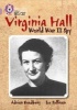 Collins Big Cat - Virginia Hall: Band 18/Pearl (Paperback) - Adrian Bradbury Photo