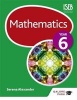 Mathematics Year 6 (Paperback) - Serena Alexander Photo