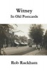 Witney in Old Postcards (Paperback) - Rob Rackham Photo