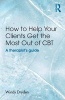 How to Help Your Clients Get the Most Out of CBT - A Therapist's Guide (Paperback) - Windy Dryden Photo