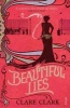 Beautiful Lies (Paperback) - Clare Clark Photo