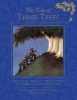 The Tale of Three Trees (Hardcover, -25th Anniversa) - Angela Elwell Hunt Photo