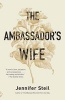 The Ambassador's Wife (Paperback) - Jennifer Steil Photo