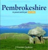 Pembrokeshire - Its Present and its Past Explored (Paperback) - J Geraint Jenkins Photo