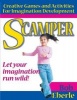 Scamper - Creative Games and Activities for Imagination Development (Paperback) - Bob Eberle Photo