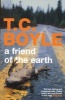 A Friend of the Earth (Paperback) - TC Boyle Photo