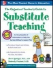 The Organized Teacher's Guide to Substitute Teaching (Paperback, annotated edition) - Steve Springer Photo