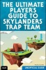 The Ultimate Player's Guide to Skylanders Trap Team (Unofficial Guide) (Paperback) - Hayley Camille Photo