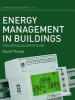 Energy Management in Buildings - The Earthscan Expert Guide (Hardcover) - David Thorpe Photo