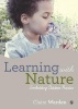 Learning with Nature - Embedding Outdoor Practice (Paperback) - Claire Helen Warden Photo