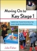 Moving On to Key Stage 1 - Improving Transition from the Early Years Foundation Stage (Paperback, New) - Julie Fisher Photo