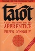 Tarot - A New Handbook for the Apprentice (Paperback, Classic) - Eileen Connolly Photo