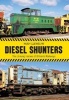 Diesel Shunters - The Unsung Heroes of Britain's Railways (Paperback) - Hugh Llewelyn Photo