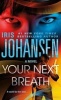 Your Next Breath (Paperback) - Iris Johansen Photo