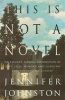 This is Not a Novel (Paperback, New Ed) - Jennifer Johnston Photo