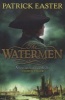 The Watermen (Paperback) - Patrick Easter Photo