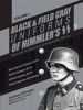 Black and Field Gray Uniforms of Himmler's SS: Allgemeine- SS, SS Verfugungstruppe, SS Totenkopfverbande & Waffen SS, Vol. 1 - Black Service Uniforms, SS- VT/TV Drill Uniforms, SS- VT/TV M -36 Uniforms, SS -VT/ TV M- 37 Uniforms, SD Uniforms (Hardcover) - Photo