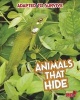 Animals That Hide (Paperback) - Angela Royston Photo