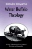 Water Buffalo Theology (Paperback, 2nd Revised edition) - Kosuke Koyame Photo