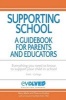 Supporting School: A Guidebook for Parents and Educators (Paperback) - Mary Miele Photo