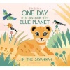 One Day on Our Blue Planet: In the Savannah (Hardcover) - Ella Bailey Photo