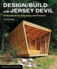 Design/Build with Jersey Devil - A Handbook for Education and Practice (Paperback) - Charlie Hailey Photo