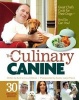 The Culinary Canine - Great Chefs Cook for Their Dogs - and So Can You! (Paperback) - Kathryn Levy Feldman Photo