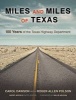 Miles and Miles of Texas - 100 Years of the Texas Highway Department (Hardcover) - Carol Dawson Photo