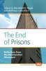 The End of Prisons - Reflections from the Decarceration Movement (Paperback) - Mechthild E Nagel Photo