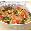 Slow Cook - Quick and Easy Recipes (Hardcover, New edition) - Gina Steer Photo