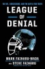 League of Denial - The NFL, Concussions, and the Battle for Truth (Paperback) - Mark Fainaru wada Photo