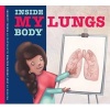 My Lungs (Hardcover) - Jody Jensen Shaffer Photo