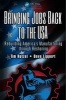 Bringing Jobs Back to the USA - Rebuilding America's Manufacturing Through Reshoring (Hardcover) - Tim Hutzel Photo