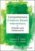 Comprehensive Evidence Based Interventions for Children and Adolescents (Hardcover) - Candice A Alfano Photo