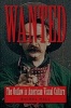 Wanted - The Outlaw in American Visual Culture (Paperback) - Rachel Hall Photo