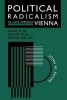 Political Radicalism in Late Imperial Vienna - Origins of the Christian Social Movement, 1848-97 (Paperback, New edition) - John W Boyer Photo