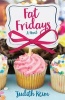 Fat Fridays (Paperback) - Judith Keim Photo