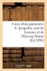 A Mes Chers Paroissiens E. Jacquelin, Cure de Luzancy Et de Mery-Sur-Marne (French, Paperback) - Sans Auteur Photo