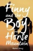 Finny and the Boy from Horse Mountain (Paperback) - Andrea Young Photo