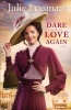 Dare to Love Again - A Novel (Paperback) - Julie Lessman Photo