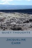 Quiet Thoughts (Paperback) - Jacqueline Carr Photo