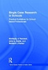 Single Case Research in Schools - Practical Guidelines for School-Based Professionals (Hardcover, New) - Kimberly J Vannest Photo