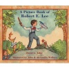 A Picture Book of Robert E. Lee (Paperback) - David A Adler Photo