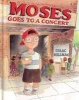 Moses Goes to a Concert (Paperback) - Isaac Millman Photo