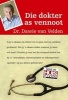 Die Dokter as Vennoot (Afrikaans, Paperback) - Dawie van Velden Photo