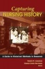 Capturing Nursing History - A Guide to Historical Methods in Research (Paperback) - Sandra Lewenson Photo