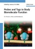 Probes and Tags to Study Biomolecular Function - For Proteins, RNA, and Membranes (Hardcover) - Lawrence W Miller Photo