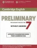 Cambridge English Preliminary 7 Student's Book without Answers - Official Examination Papers from University of  Examinations (Paperback) - Cambridge ESOL Photo