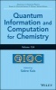 Advances in Chemical Physics - Quantum Information and Computation for Chemistry (Hardcover, Volume 154) - Sabre Kais Photo